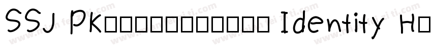 SSJ PK74820000003 Identity H字体转换